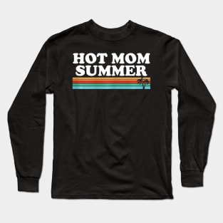 s Hot Mom Summer Retro Palm Tree Long Sleeve T-Shirt